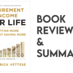 “Retirement Income For Life” by Frederick Vettese : Book Review and Summary