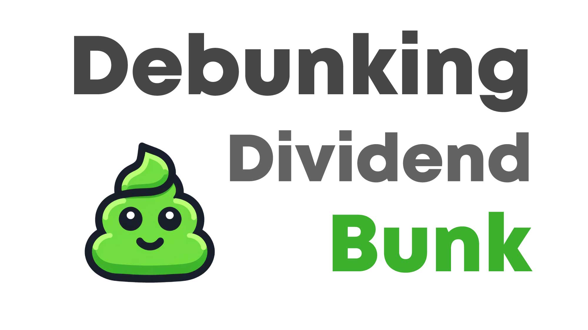 You are currently viewing Debunking Dividend Bunk